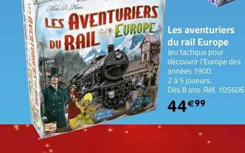 les aventuriers du rail europe