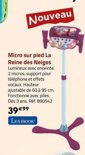micro sur pied la reine des neiges