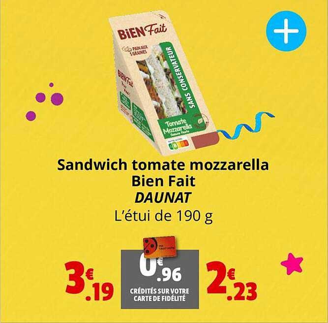 sandwich tomate mozzarella bien fait daunat