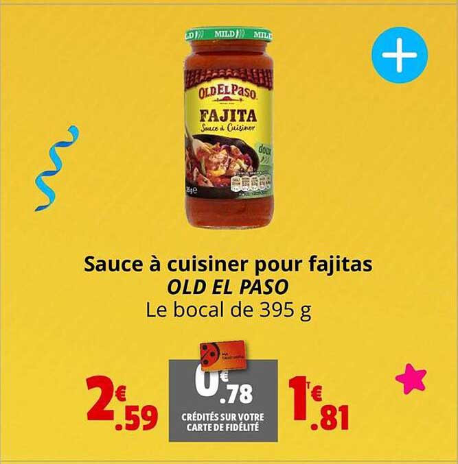 sauce à cuisiner pour fajitas old el paso