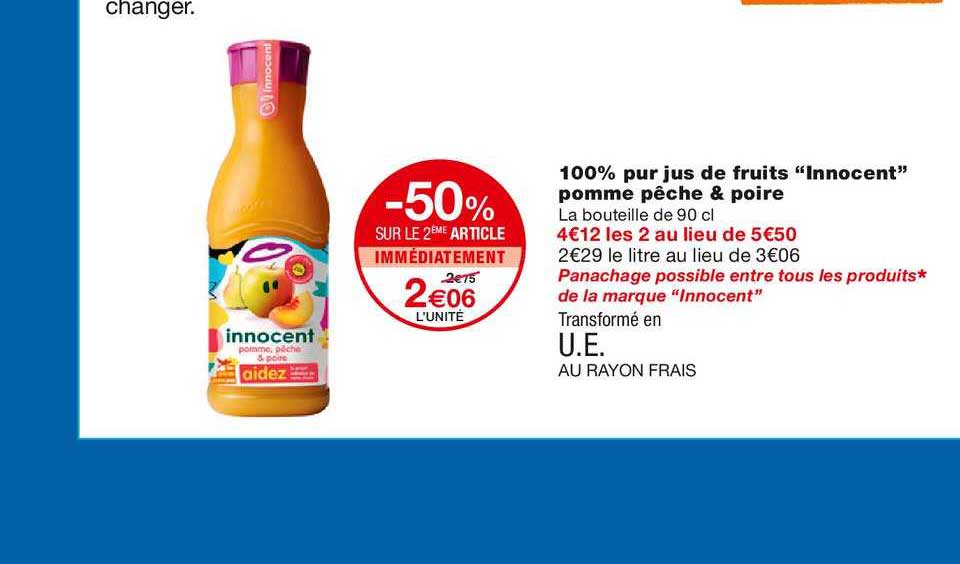100% pur jus de fruits innocent pomme pêche & poire -50% sur le 2ème article immédiatement