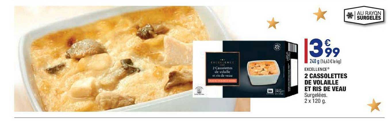 2 cassolettes de volaille et ris de veau excellence