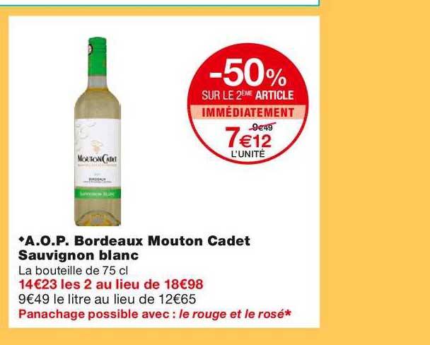 a.o.p. bordeaux mouton cadet sauvignon blanc -50% sur le 2ème article immédiatement