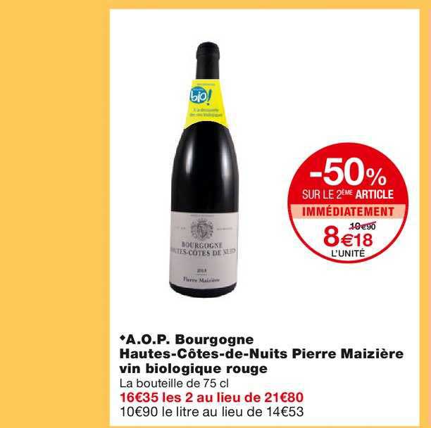 a.o.p. bourgogne hautes côtes de nuits pierre maizière vin biologique rouge -50% sur le 2ème article immédiatement
