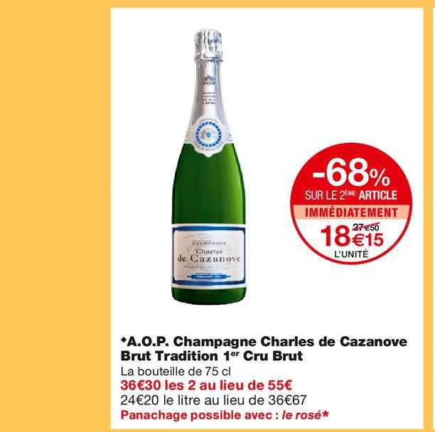 a.o.p. champagne charles de cazanove brut tradition 1er cru brut -68% sur le 2ème article immédiatement