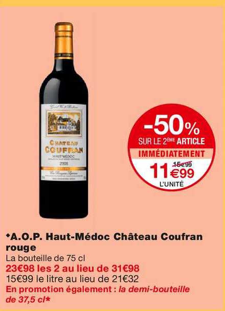 a.o.p. haut médoc château coufran rouge -50% sur le 2ème article immédiatement