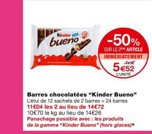 barres chocolatées kinder bueno -50% sur le 2ème article immédiatement