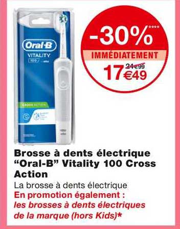 brosse à dents électrique oral b vitality 100 cross action