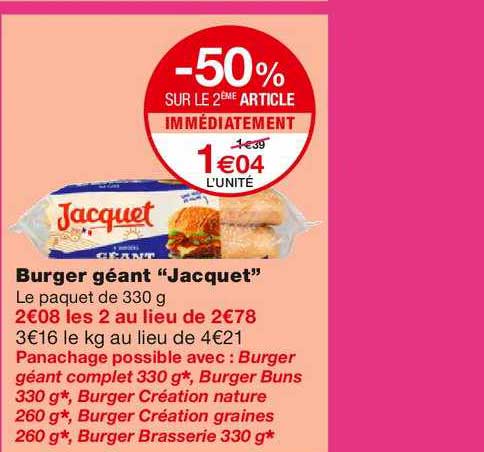 burger géant jacquet -50% sur le 2ème article immédiatement
