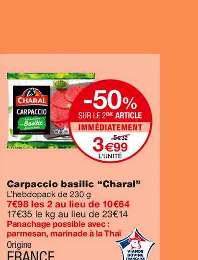 carpaccio basilic charal -50% sur le 2ème article immédiatement