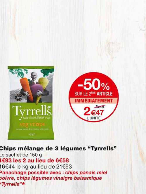 chips mélange de 3 légumes "tyrells" -50% sur le 2ème article immédiatement