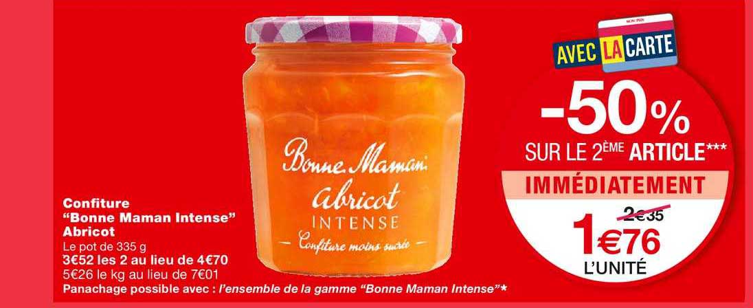 confiture bonne maman intense abricot -50% sur le 2ème article immédiatement