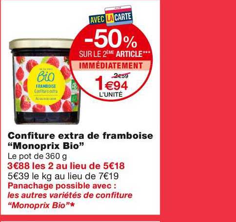 confiture extra de framboise monoprix bio -50% sur le 2ème article immédiatement