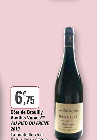 côte de brouilly vieilles vignes au pied du frene 2019