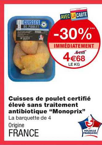 cuisses de poulet certifié élevé sans traitement antibiotique monorprix