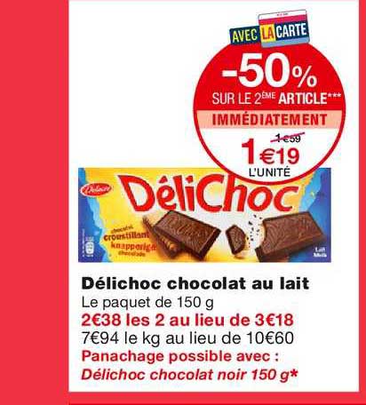 délichoc chocolat au lait -50% sur le 2ème article immédiatement