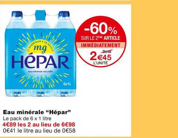 eau minérale hépar -60% sur le 2ème article immédiatement