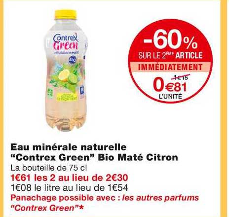 eau minérale naturelle contrex green bio maté citron -60% sur le 2ème article immédiatement