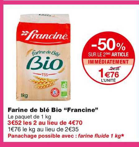 farine de blé bio francine -50% sur le 2ème article immédiatement