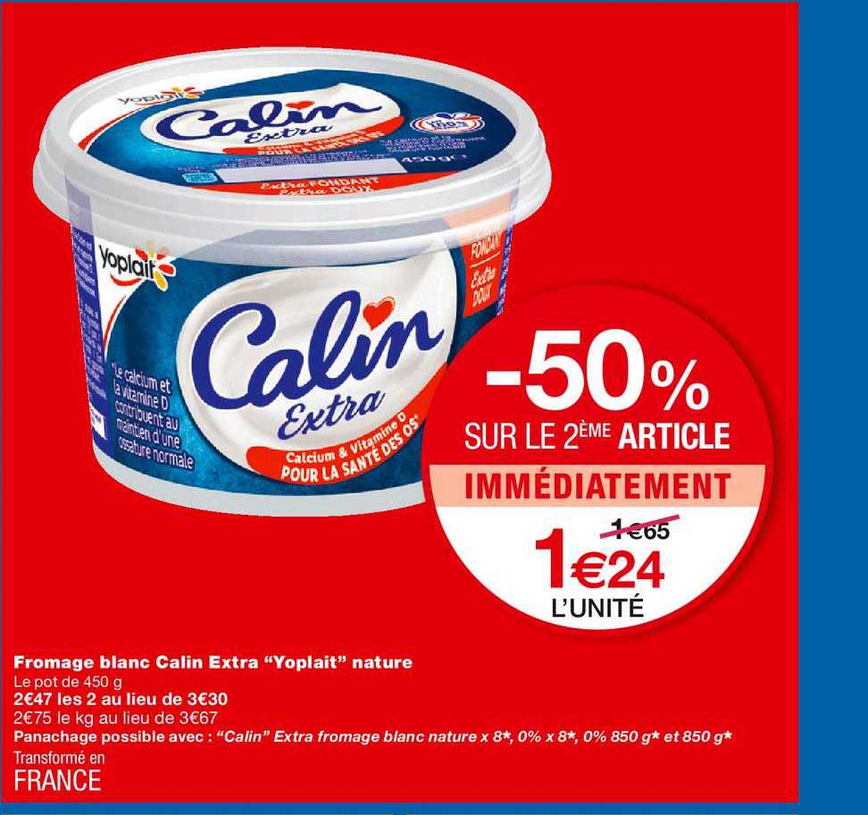 fromage blanc calin extra yoplait nature -50% sur le 2ème article immédiatement