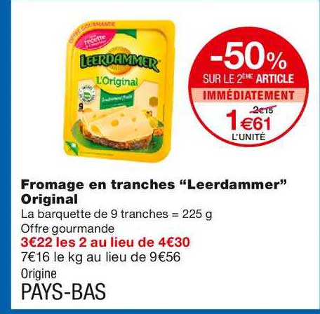 fromage en tranches leerdammer original -50% sur le 2ème article immédiatement