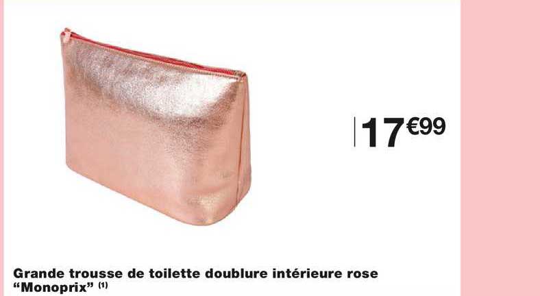 grande trousse de toilette doublure intérieure rose monoprix