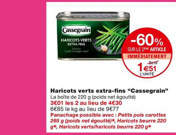 haricots verts extra fins cassegrain -60% sur le 2ème article immédiatement