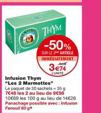 infusion thym les 2 marmottes -50% sur le 2ème article immédiatement
