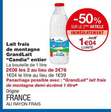 Lait Frais De Montagne Grandlait Candia Entier -50% Sur Le 2ème Article Immédiatement