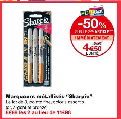 marqueurs métallisés sharpie -50% sur le 2ème article immédiatement