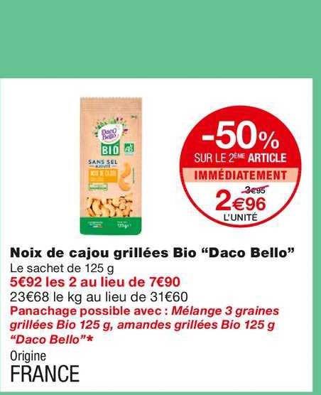 noix de cajou grillées bio daco bello -50% sur le 2ème article immédiatement