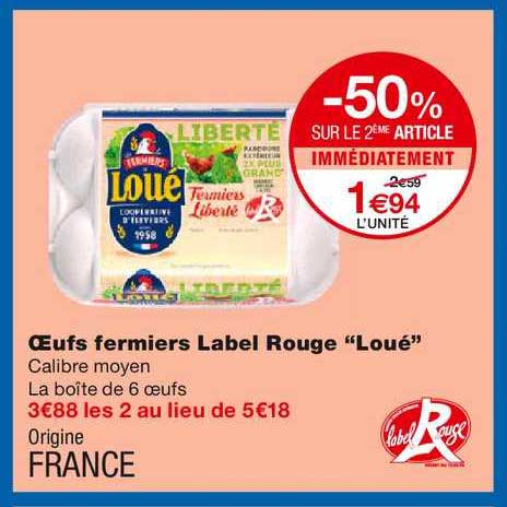 œufs fermiers label rouge loué -50% sur le 2ème article immédiatement