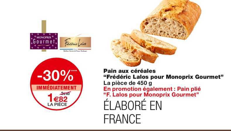 pain aux céréales "frédéric lalos pour monoprix gourmet"