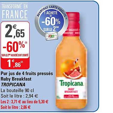 pur jus de 4 fruits pressés ruby breakfast tropicana -60% sur le 2ème acheté