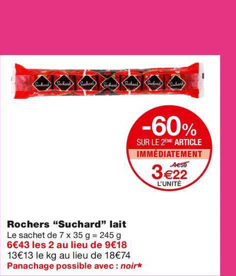 rochers suchard lait -60% sur le 2ème article immédiatement