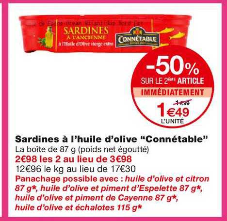 sardines à l'huile d'olive connétable -50% sur le 2ème article immédiatement