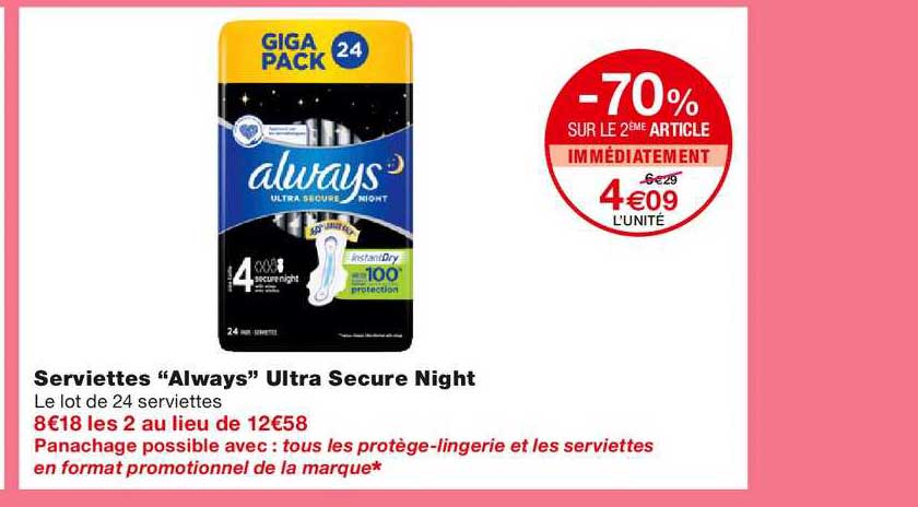 serviettes always ultra secure night -70% sur le 2ème article immédiatement