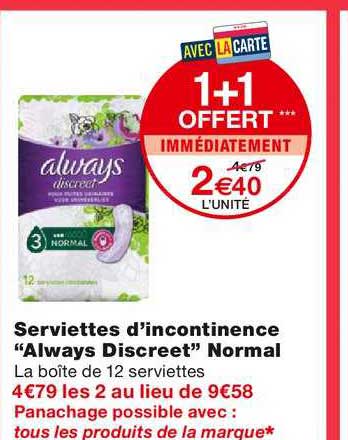 serviettes d'incontinence always discreet normal 1+1 offert