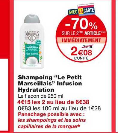 shampoing le petit marseillais infusion hydratation -70% sur le 2ème article immédiatement