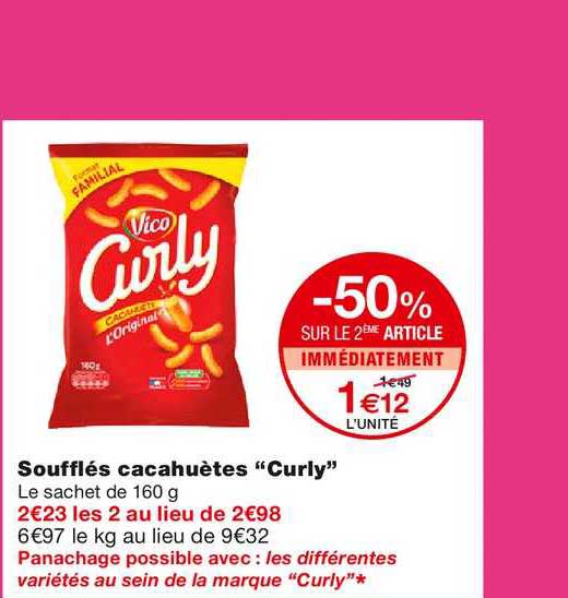 Soufflés Cacahuètes Curly -50% Sur Le 2ème Article Immédiatement