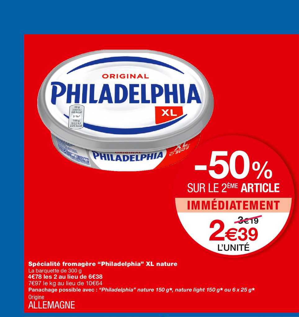 spécialité fromagère philadelphia xl nature -50% sur le 2ème article immédiatement