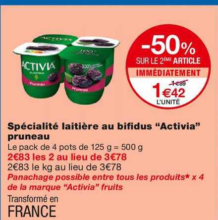 spécialité laitière au bifidus activia pruneau -50% sur le 2ème article immédiatement