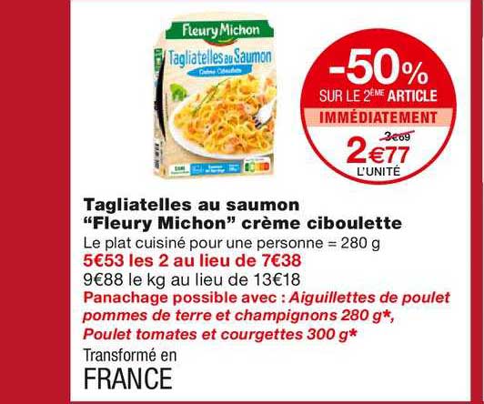 tagliatelles au saumon fleury michon crème ciboulette -50% sur le 2ème article immédiatement
