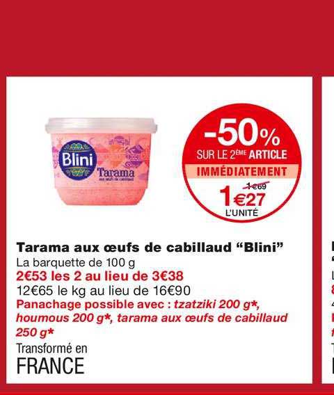 tarama aux œufs de cabillaud blini -50% sur le 2ème article immédiatement
