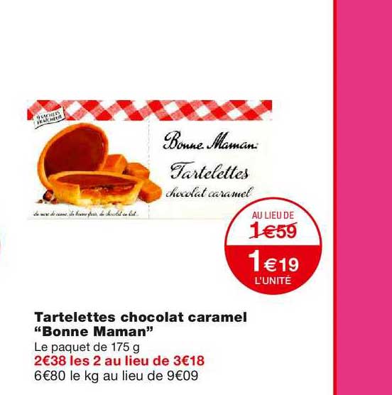 tartelettes chocolat caramel bonne maman