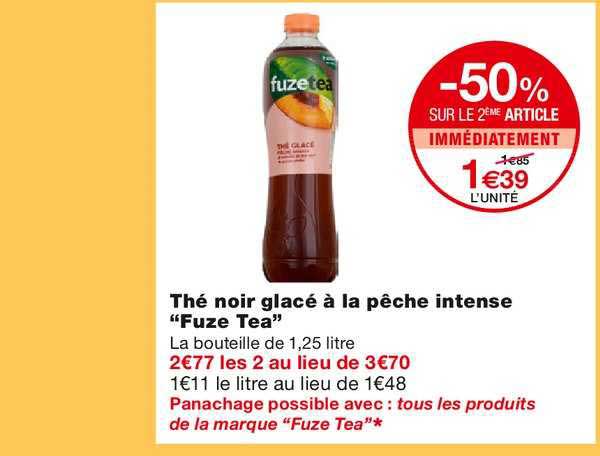 thé noir glacé à la pêche intense fuze tea -50% sur le 2ème article immédiatement