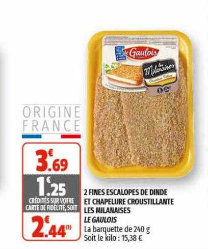 2 fines escalopes de dinde et chapelure croustillante les milanaises le gaulois