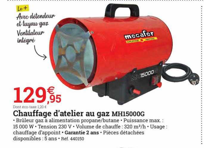 chauffage d'atelier au gaz mh15000g mecafer