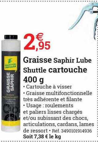 graisse saphir lube shuttle cartouche 400 g