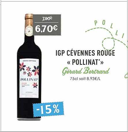 Igp Cévennes Rouge "pollinat'" Gérard Bertrand